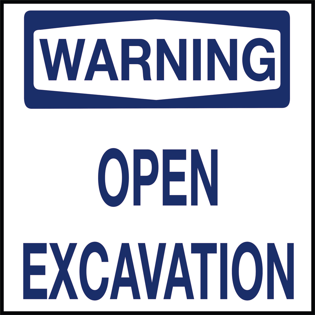 Open Excavation sign
