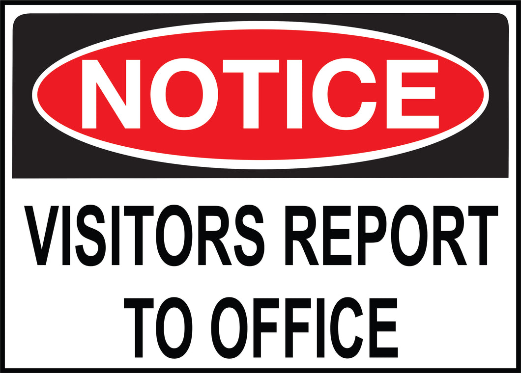 Visitors report to Office